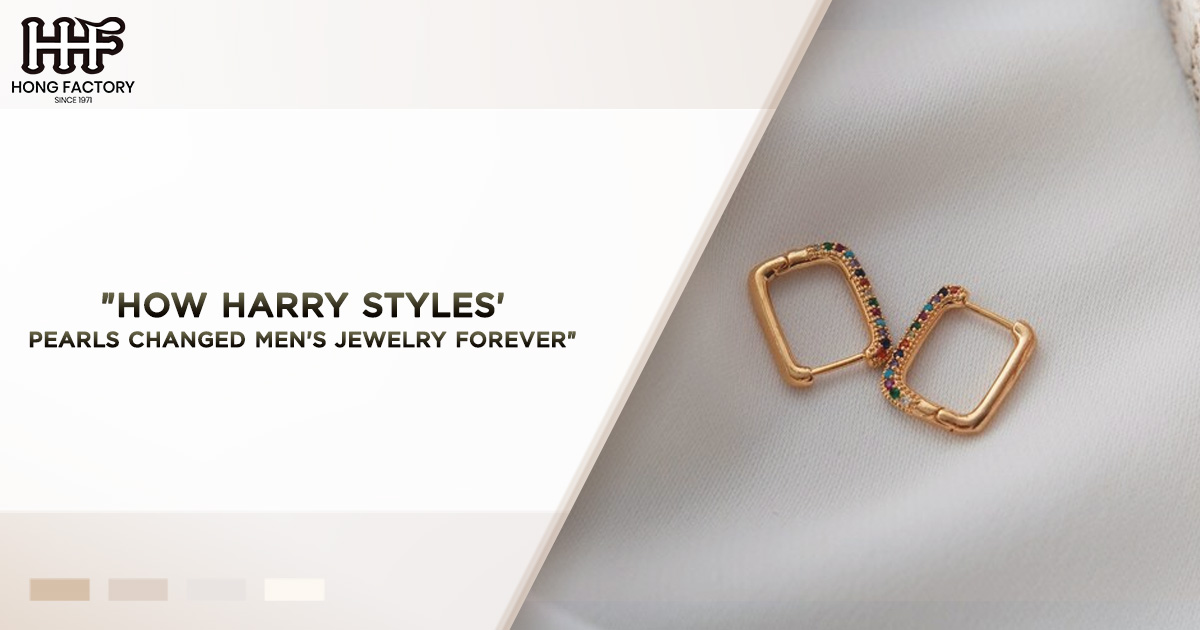 How Harry Styles’ Pearls Changed Men’s Jewelry Forever